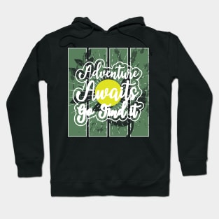 Adventure Awaits Go Find It Hoodie